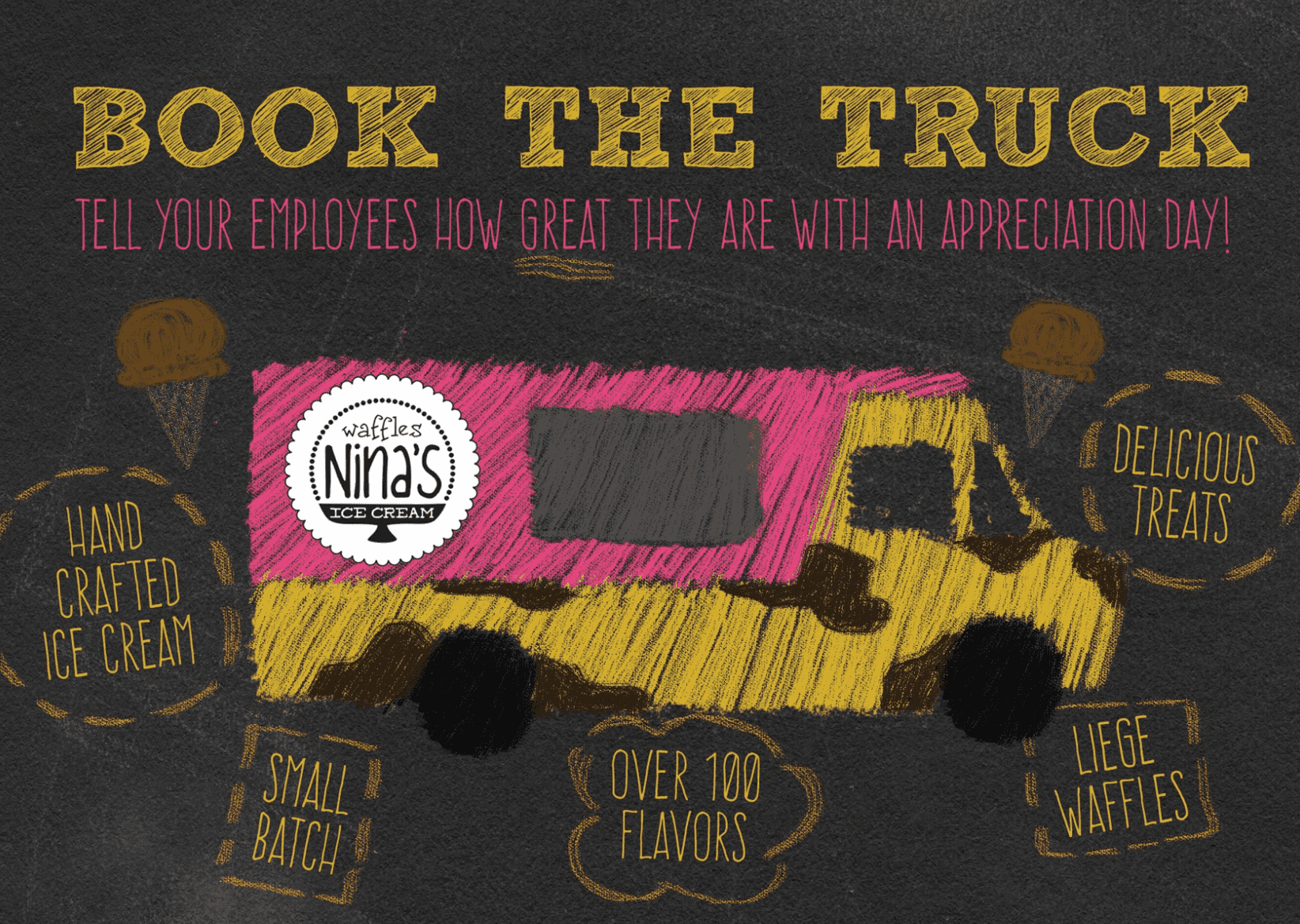 :Pink and yellow ice cream truck with the words that says &lsquo;Book the truck. Tell your employees how great they are with an appreciation day!