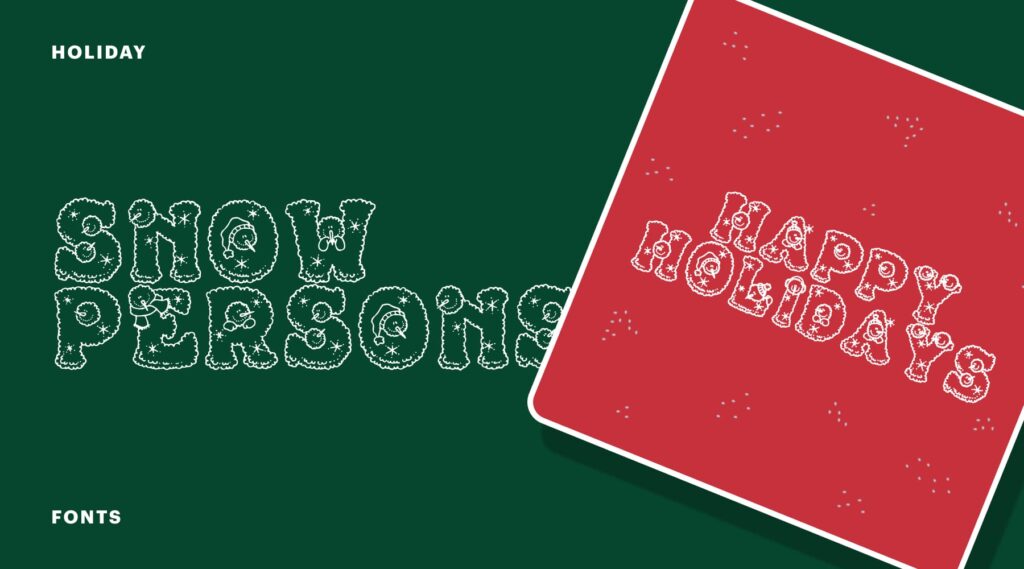 &ldquo;Happy Holidays&rdquo; in the Snowpersons Christmas font
