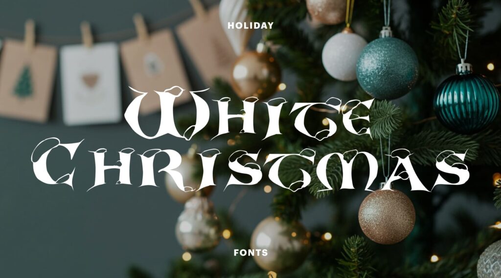 &ldquo;White Christmas&rdquo; in the White Christmas holiday font