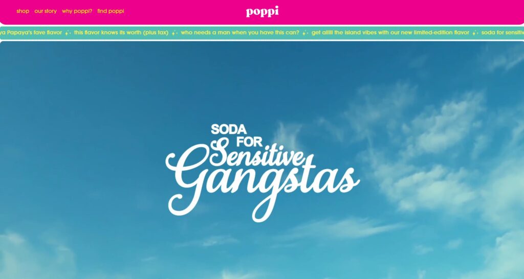 A screenshot of a niche brand Poppi’s website homepage that features a playful tagline “Soda for sensitive gangstas” and promotions